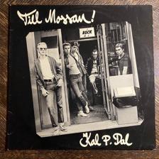 Tumnagel för auktion "KAL P. DAL - Till Mossan 1977. Originalinner! RnB. Prog-rock. Punk. New Wave. LP"