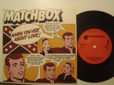 Tumnagel för auktion "Matchbox When You Ask About Love UK 45 revival rock & roll rockabilly"