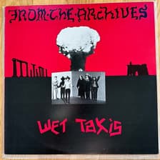 Tumnagel för auktion "WET TAXIS – From The Archives - LP - aus -84 - HOT 1012 - garage rock"