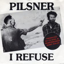 Tumnagel för auktion "PILSNER  "I REFUSE/SLEEP WITH YOU" II B 45 P.1983 SWE PRESS"