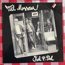 Tumnagel för auktion "KAL P. DAL - Till Mossan 1977. Originalinner! RnB. Prog-rock. Punk. New Wave. LP"