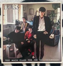 Tumnagel för auktion "DOGS - Too Much Class For The Neighbourhood Lp POWERPOP*GGARAGE*ROCK & ROLL 1982"