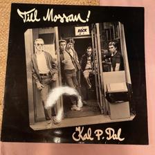 Tumnagel för auktion "KAL P. DAL - Till Mossan 1977. Originalinner! RnB. Prog-rock. Punk. New Wave. LP"