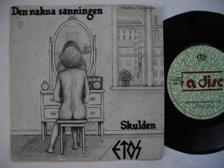 Tumnagel för auktion "ETOS Den nakna sanningen / Skulden 45 7" singel 1979 EX-"