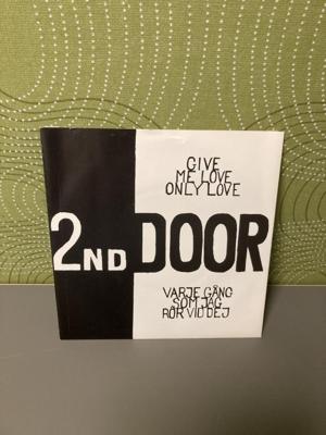 Tumnagel för auktion "7" 2ND DOOR - Give Me Love Only Love - ospelad Swe DIY 1982"