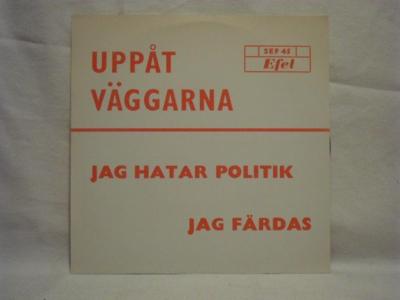 Tumnagel för auktion "UPPÅT VÄGGARNA - Jag Hatar Politik"