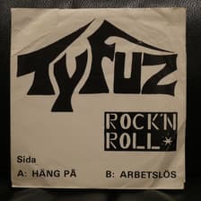 Tumnagel för auktion "TYFUZ - Häng På/Arbetslös - 7" Orig 1980 - FWOSHM sweden hard rock"