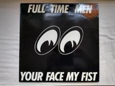 Tumnagel för auktion "Full Time Men–Your Face My Fist, Garage Rock, France 1988"