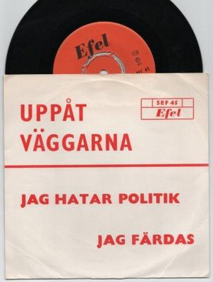 Tumnagel för auktion "UPPÅT VÄGGARNA     Jag Hatar Politik  -  Jag Färdas"