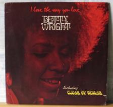 Tumnagel för auktion "BETTY WRIGHT :: I LOVE THE WAY YOU LOVE ; (LP) US Press"