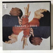 Tumnagel för auktion "Charles & Eddie - Would I Lie to You? 12” 1992 (UK-press)"