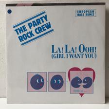 Tumnagel för auktion "The Party Rock Crew - La! La! Ooh! (Girl I Want You) 12” 1988 (Tysk press, ZYX)"