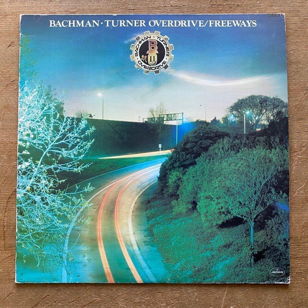 BACHMAN TURNER OVERDRIVE - BTO - Freeways LP - Vinylkoll