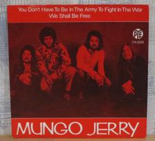 Tumnagel för auktion "MUNGO JERRY :: YOU DON`T HAVE TO BE IN THE ARMY.. (7``) NO Press"